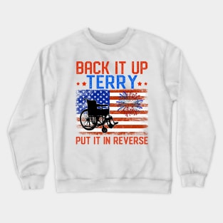 Back It Up Terry Put It In Reverse Firework Funny 4th Of July Crewneck Sweatshirt